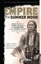 [Empire of the Summer Moon 01] • Empire of the Summer Moon: Quanah Parker and the Rise and Fall of the Comanches, the Most Powerful Indian Tribe in American History